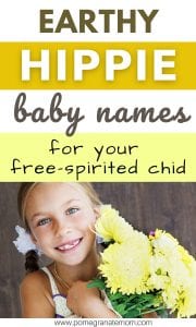 pinnable image with earthy hippie baby names text and picture of a smiling girl holding flowers